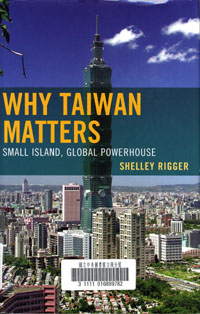 Why Taiwan Matters—Small Island, Global Powerhouse