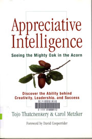 Appreciative Intelligence—Seeing the Mighty Oak in the Acorn